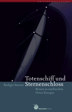 Totenschiff und Sternenschloss