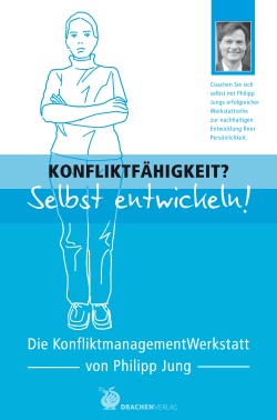 Konfliktfähigkeit? Selbst entwickeln!