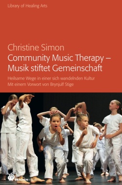 Community Music Therapy – Musik stiftet Gemeinschaft