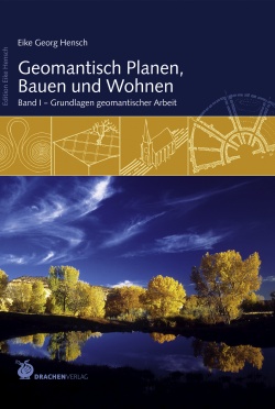 Geomantisch Planen, Bauen und Wohnen